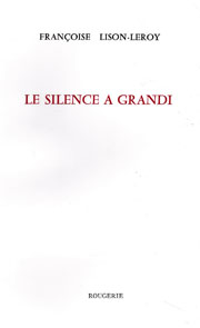 Le silence a grandi